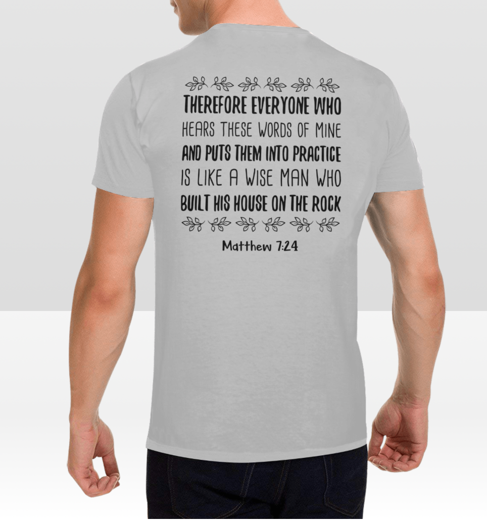 MATTHEW 7:24 T-SHIRT
