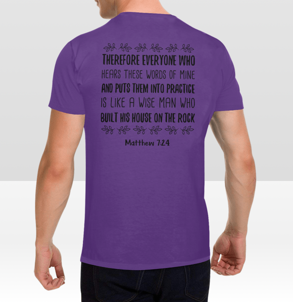 MATTHEW 7:24 T-SHIRT