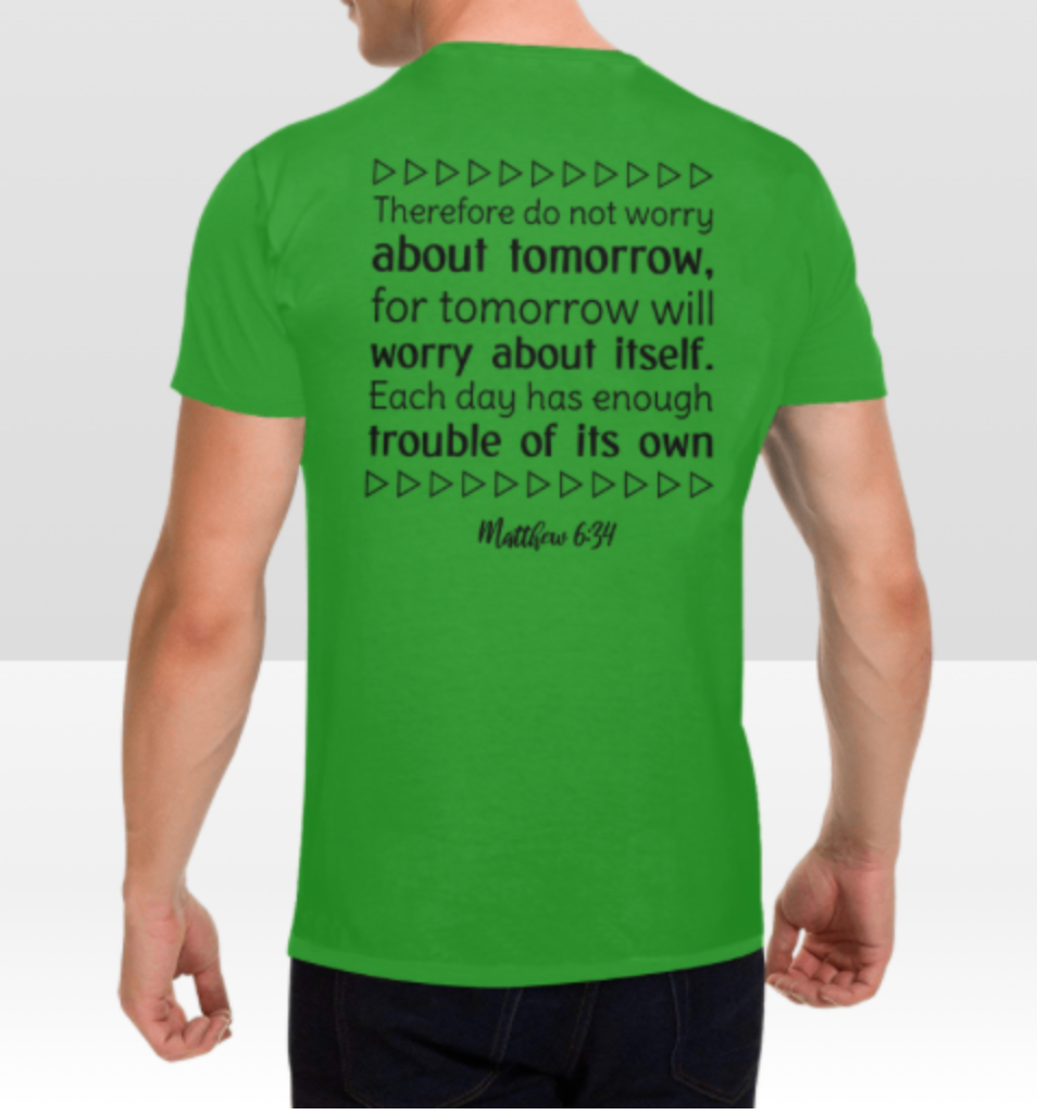 MATTHEW 6:34 T-SHIRT