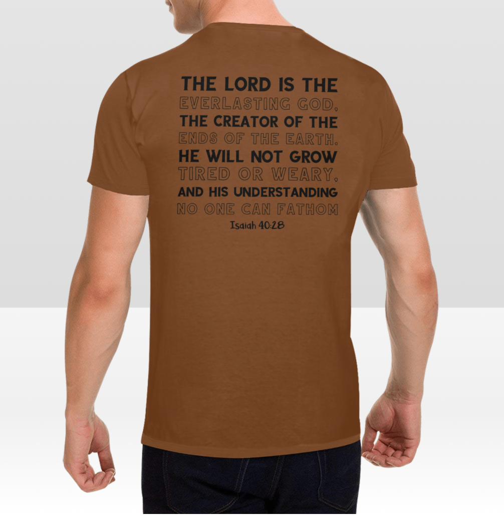 ISAIAH 40:28 T-SHIRT