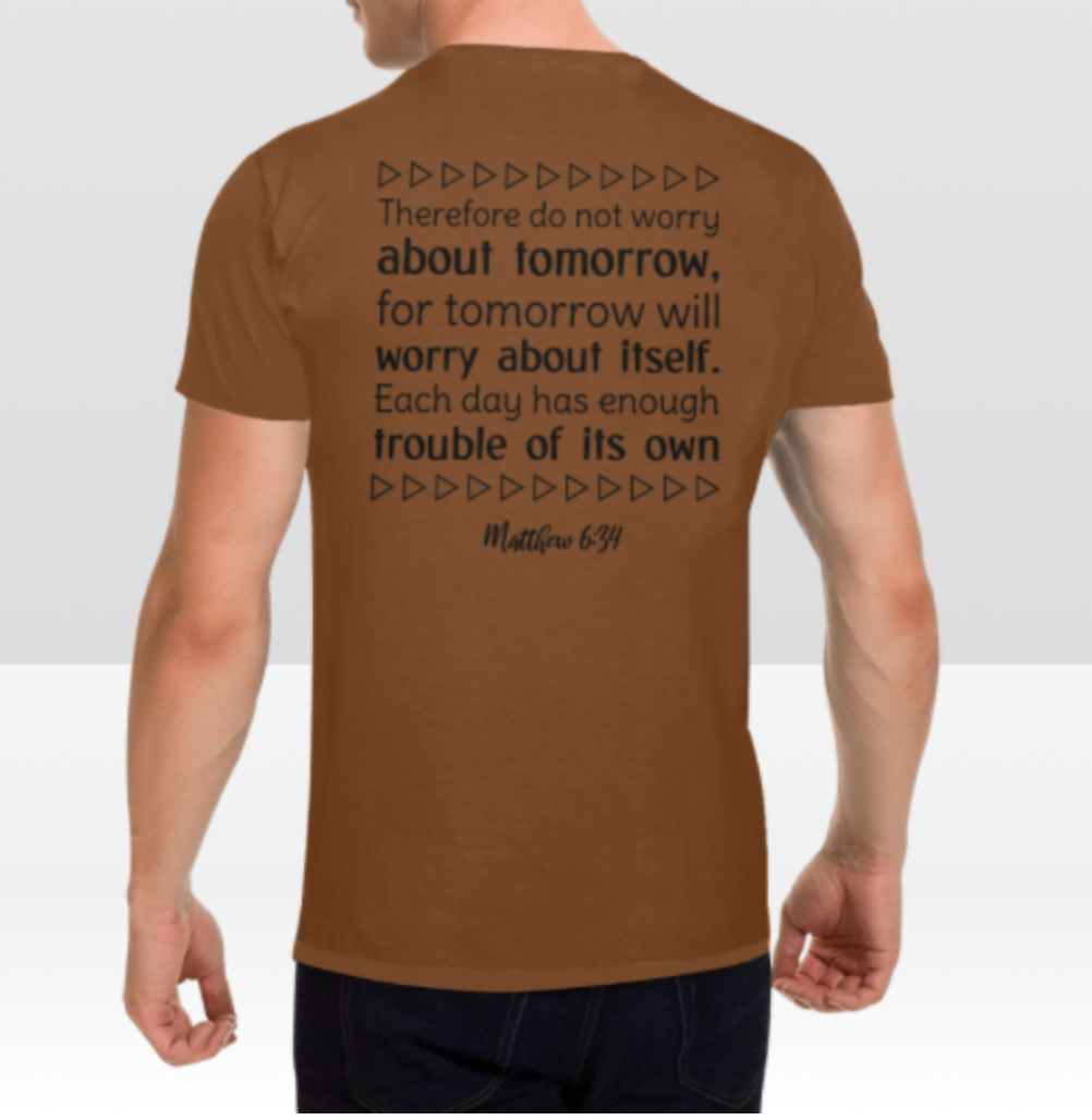 MATTHEW 6:34 T-SHIRT