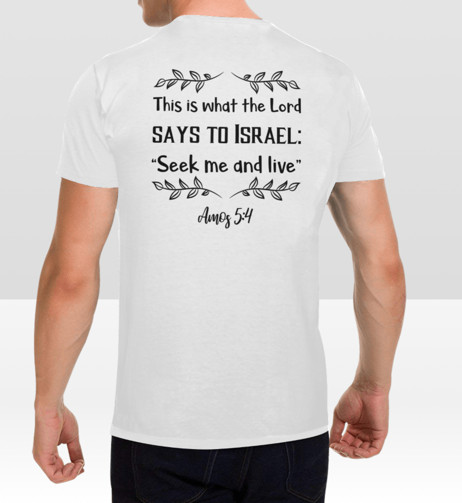 AMOS 5:4 T-SHIRT