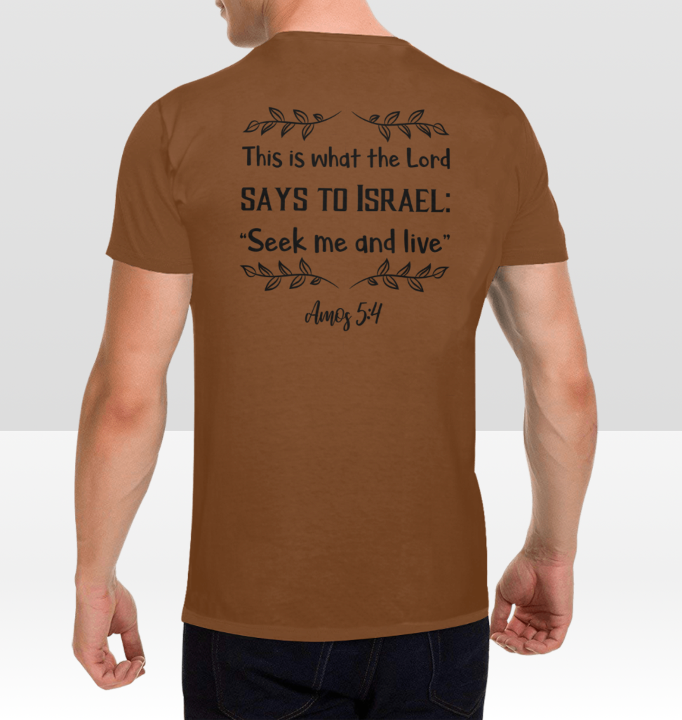 AMOS 5:4 MENS T-SHIRT