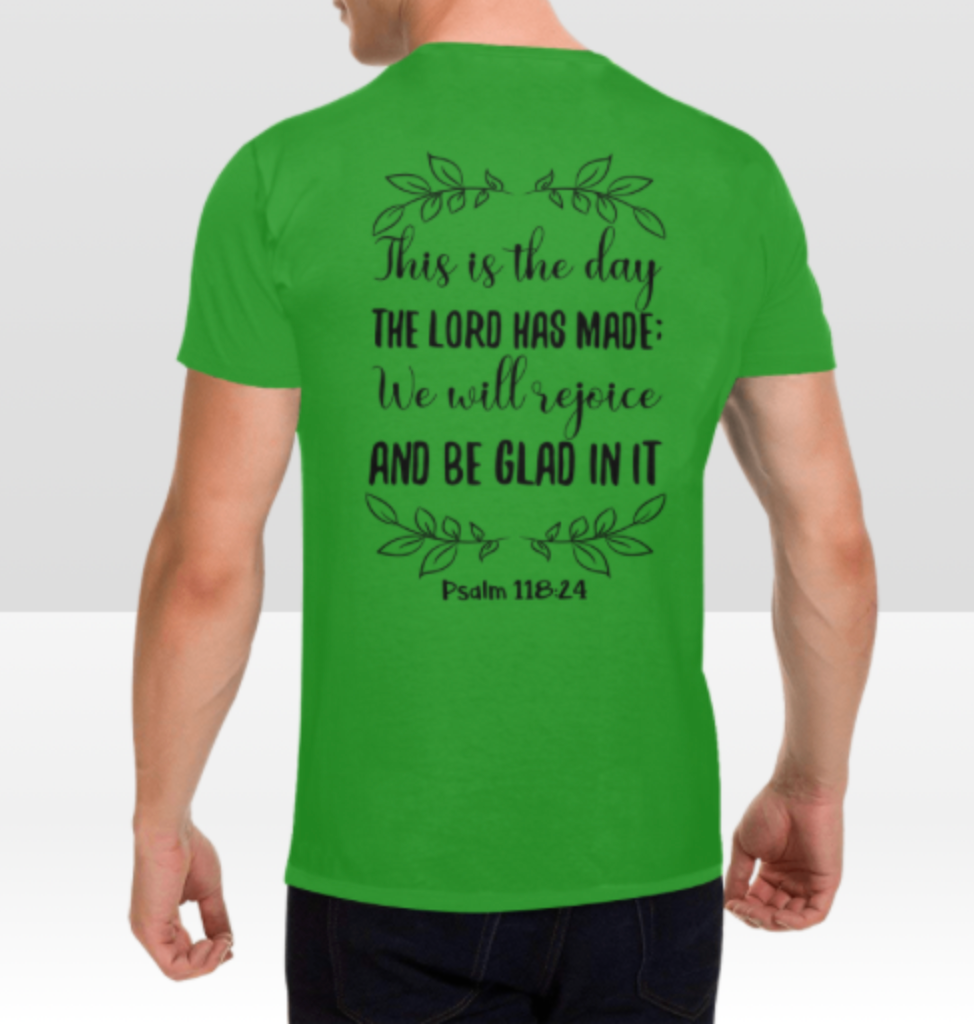 PSALM 118:24 MENS T-SHIRT
