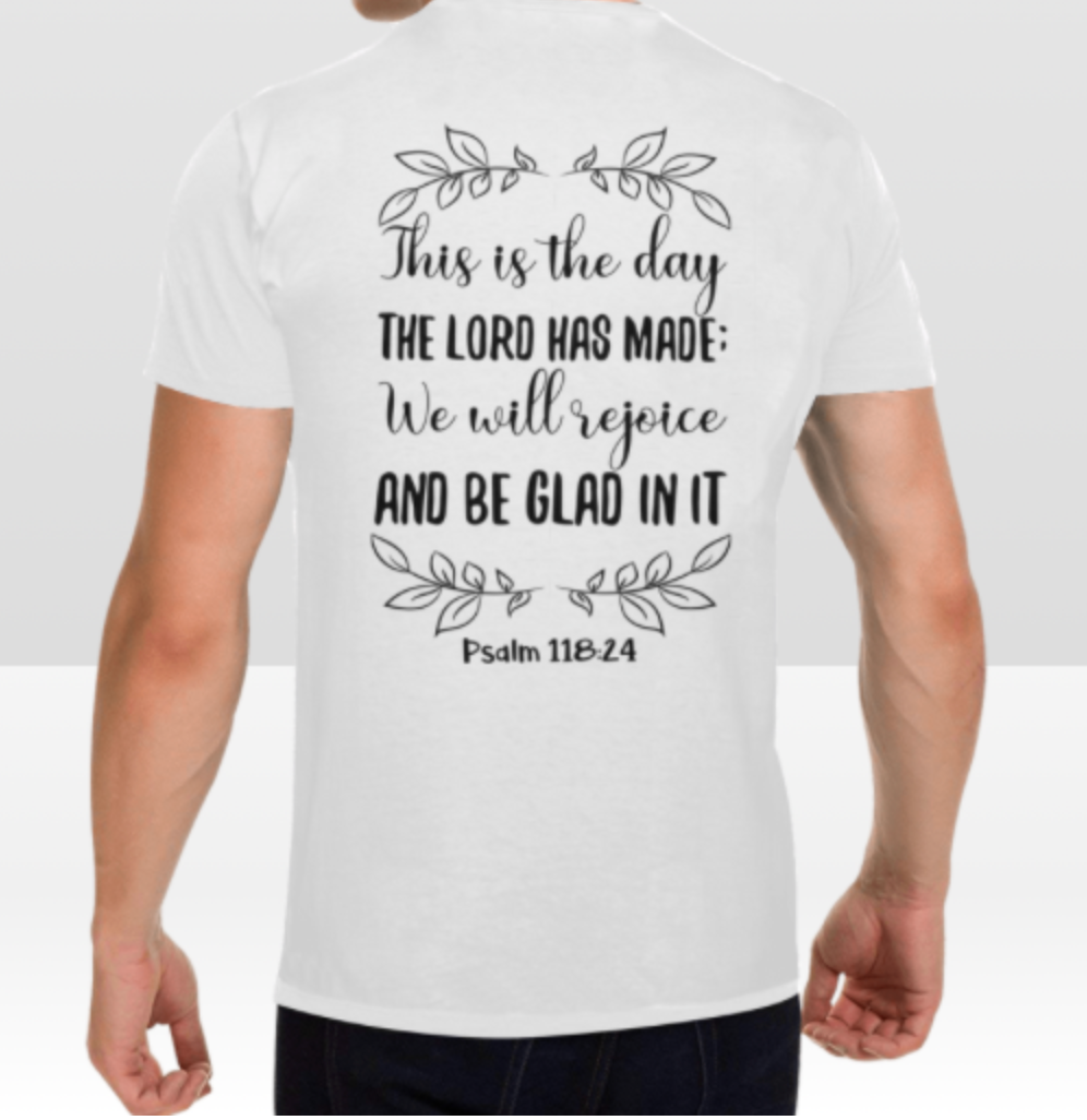 PSALM 118:24 MENS T-SHIRT