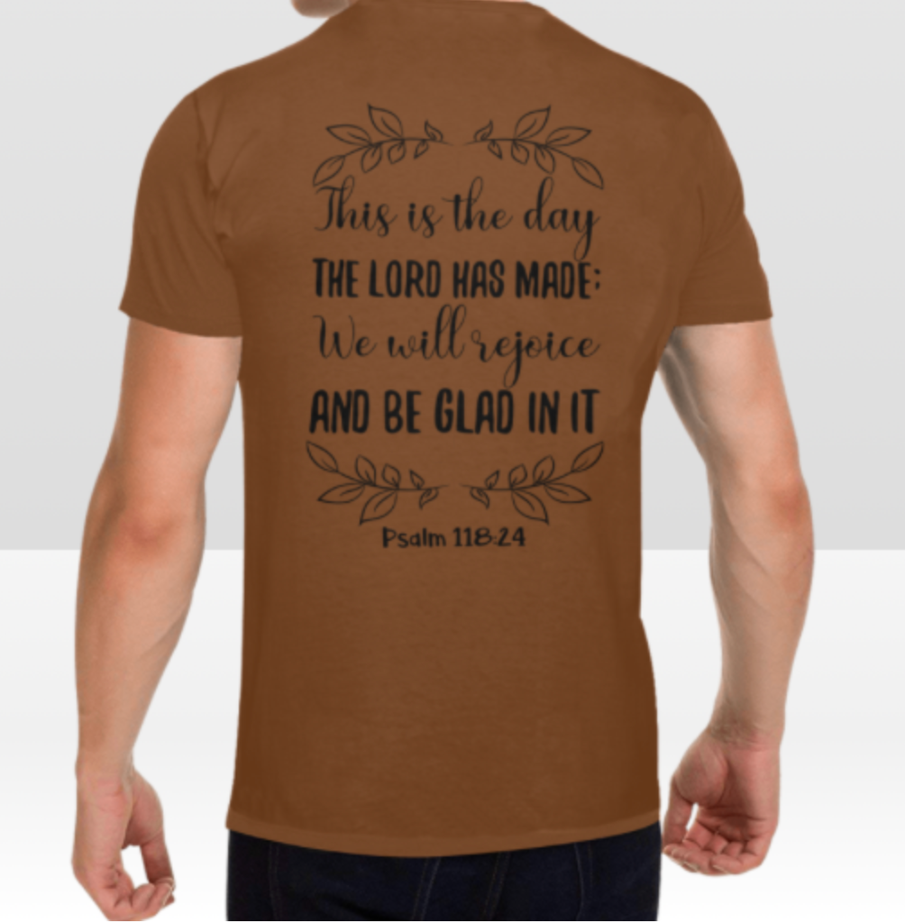 PSALM 118:24 MENS T-SHIRT