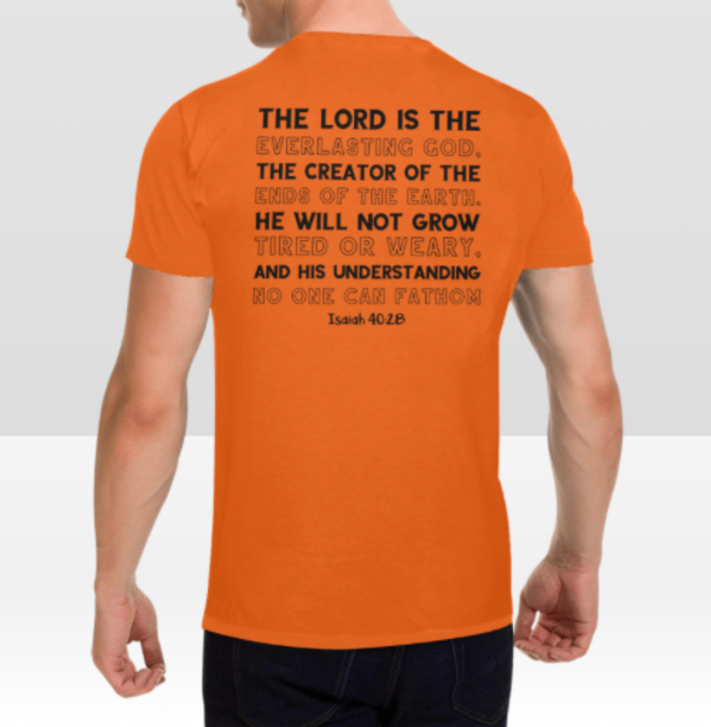 ISAIAH 40:28 MENS T-SHIRT