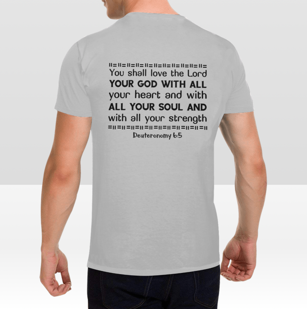 DEUTERONOMY 6:5 MENS T-SHIRT