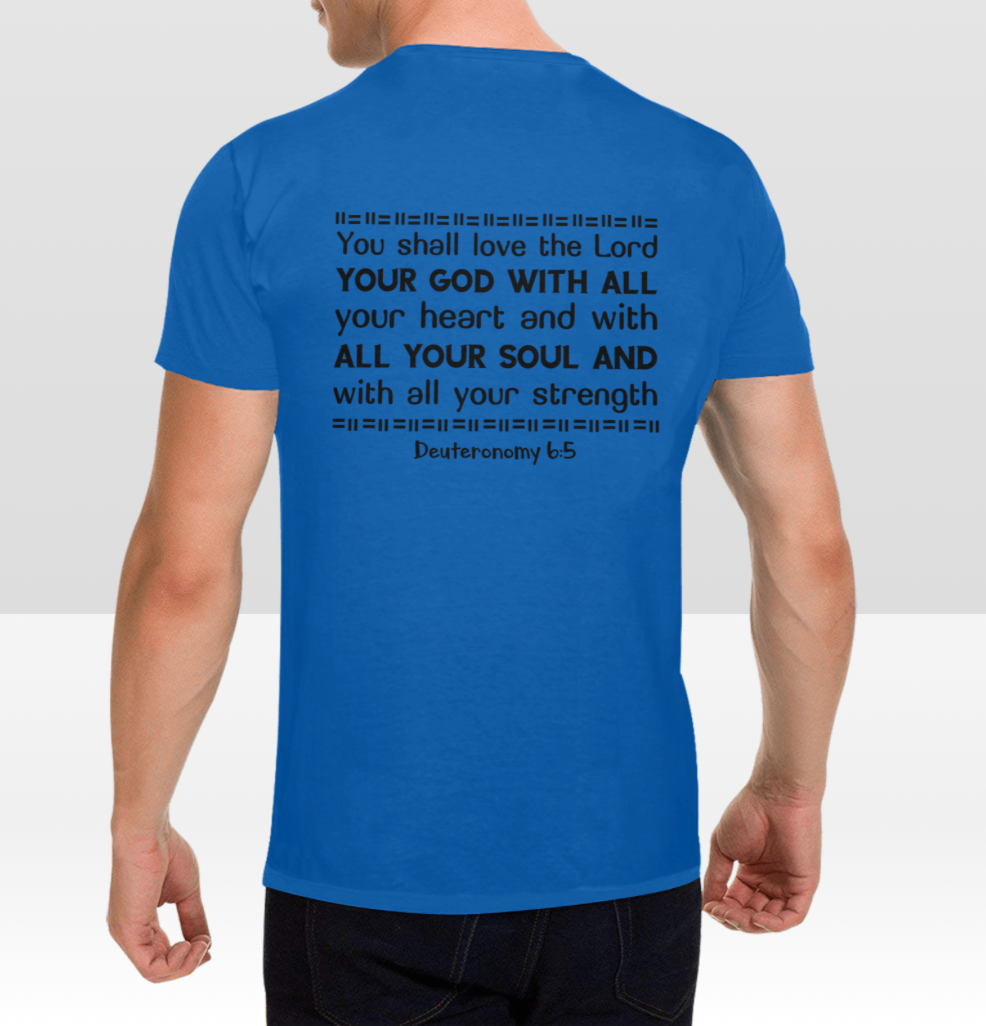 DEUTERONOMY 6:5 MENS T-SHIRT