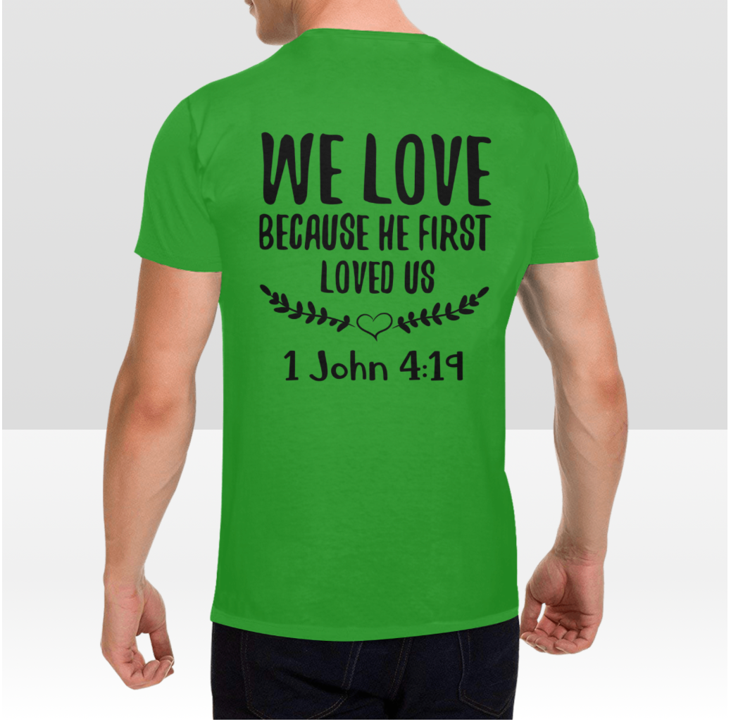 1 JOHN 4:19 MENS T-SHIRT
