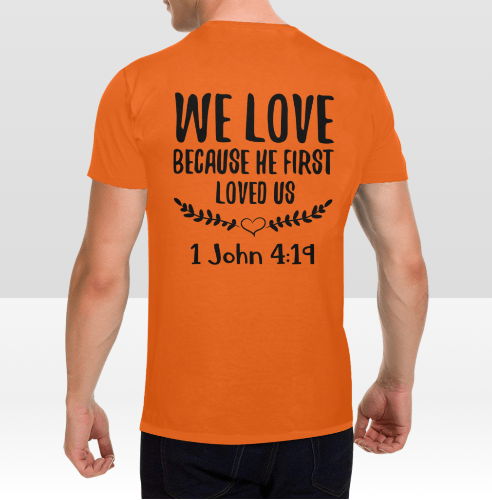 1 JOHN 4:19 MENS T-SHIRT
