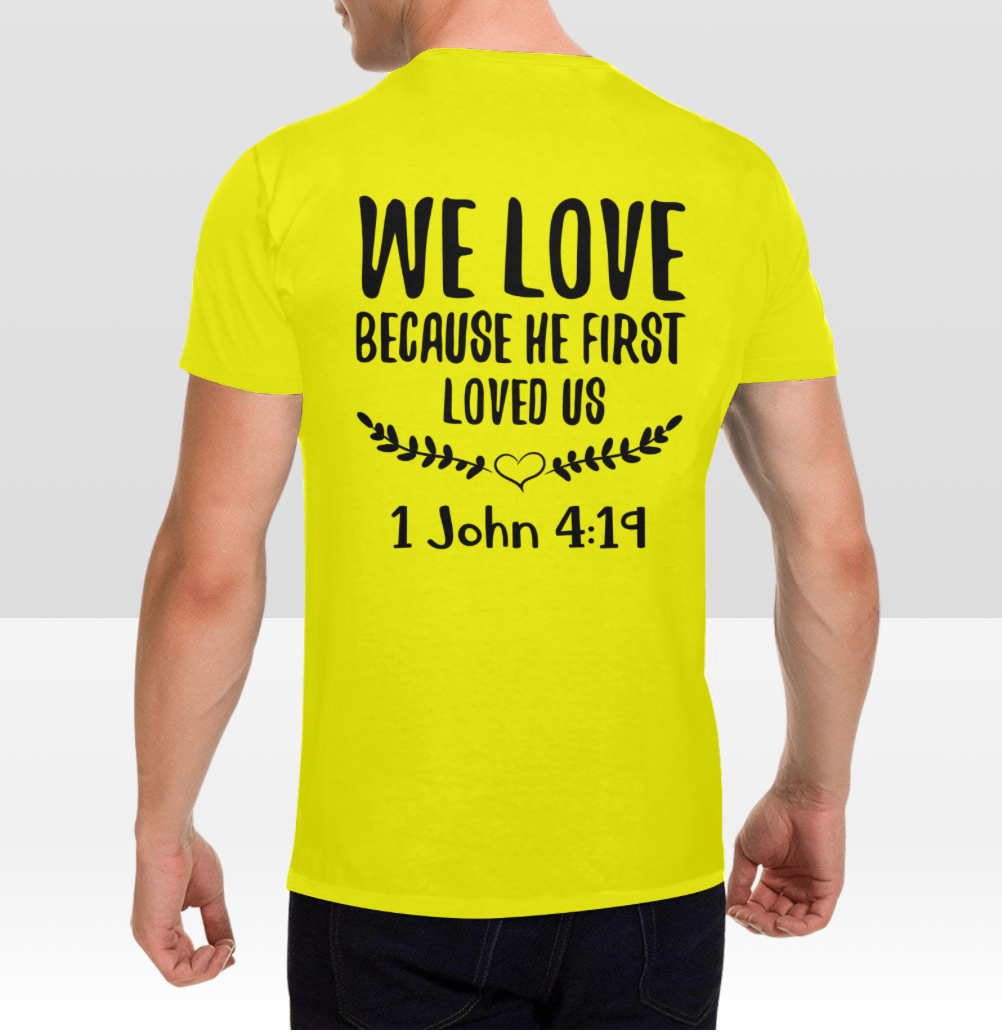 1 JOHN 4:19 MENS T-SHIRT