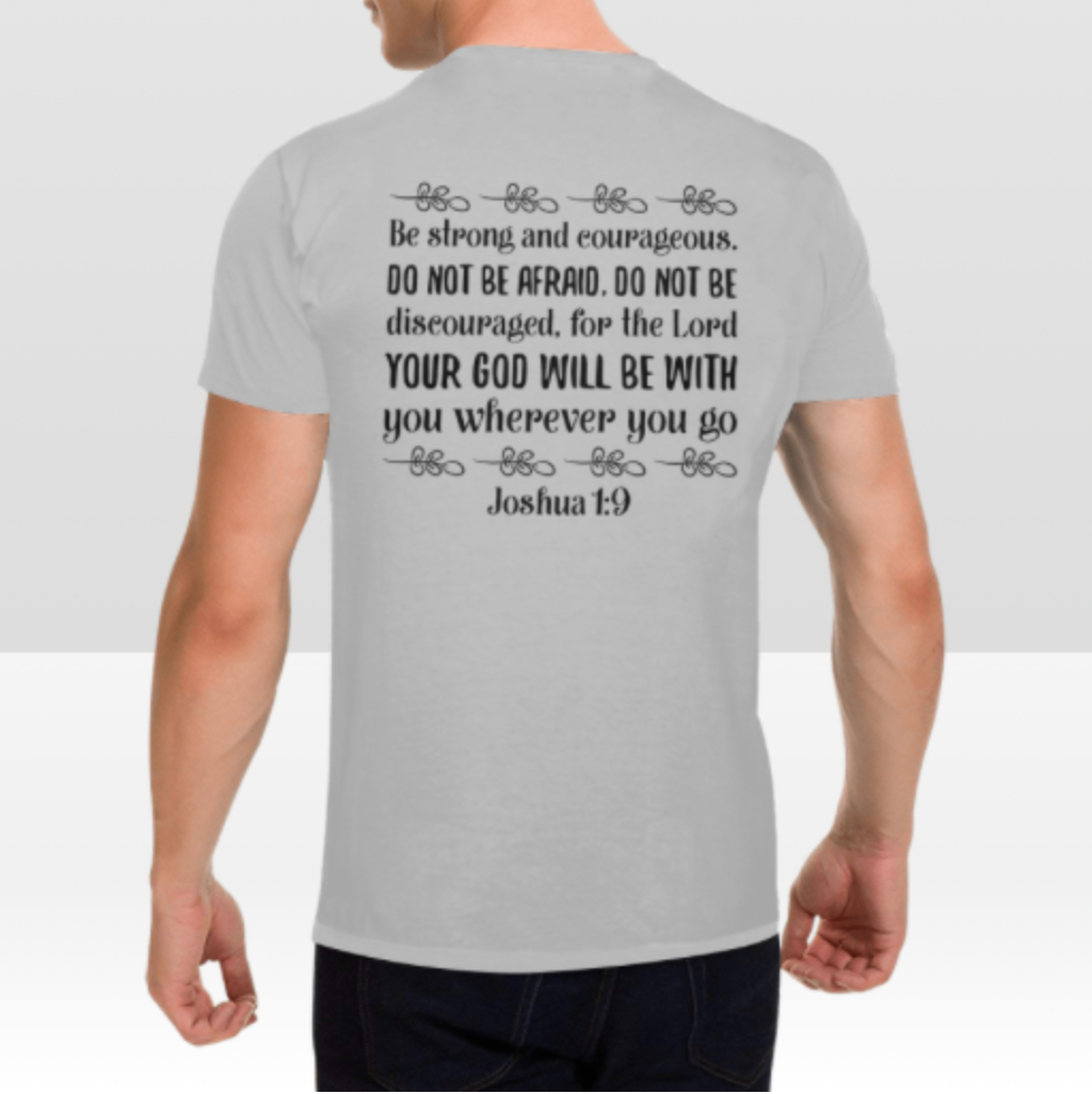 JOSHUA 1:9 MENS T-SHIRT