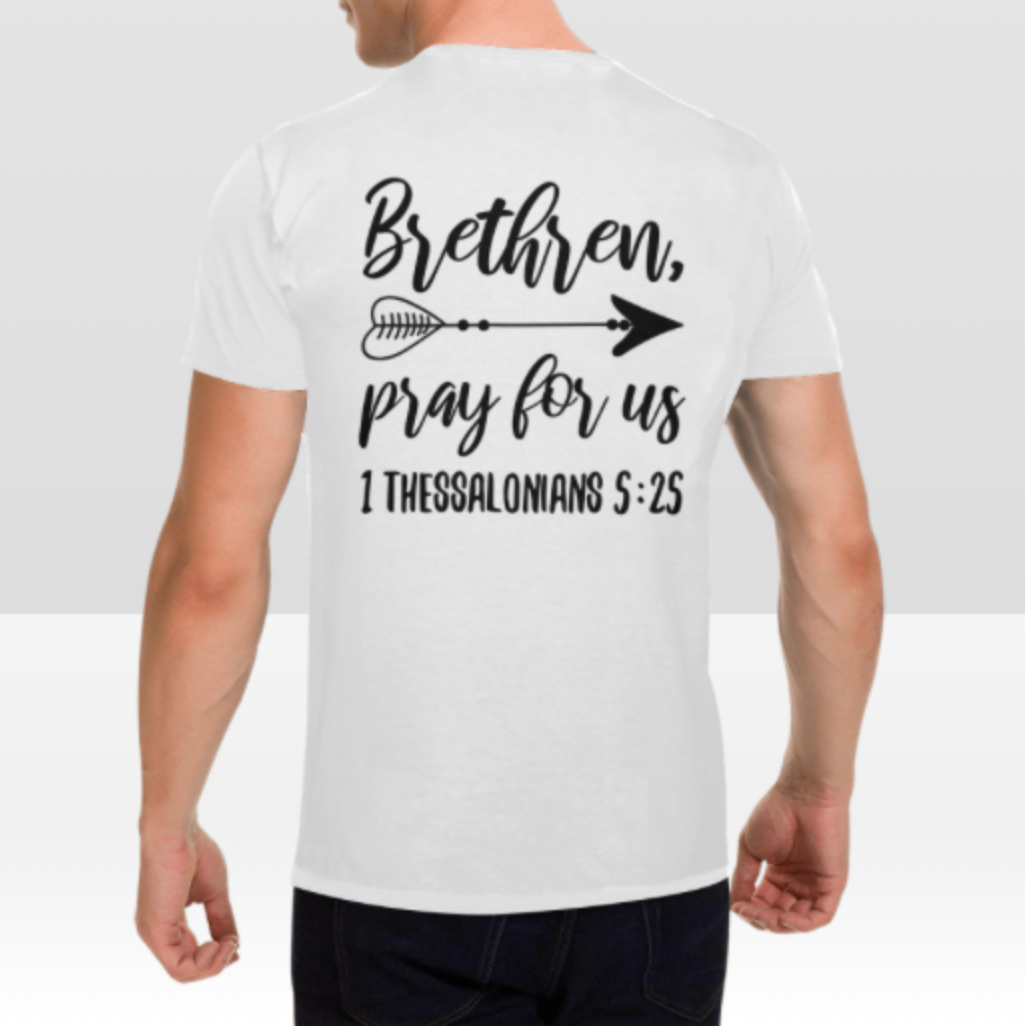 1 THESSALONIANS 5:25 MENS T-SHIRT