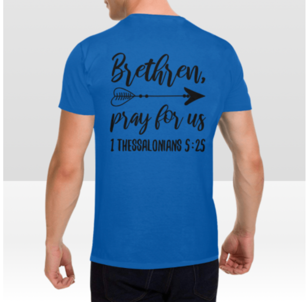 1 THESSALONIANS 5:25 MENS T-SHIRT