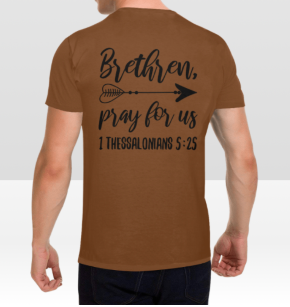 1 THESSALONIANS 5:25 MENS T-SHIRT
