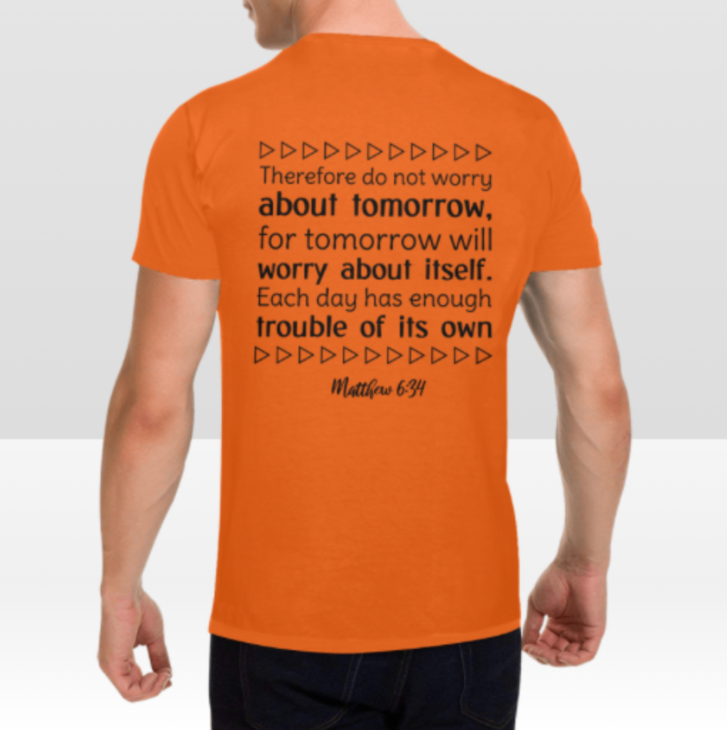 MATTHEW 6:34 MENS T-SHIRT