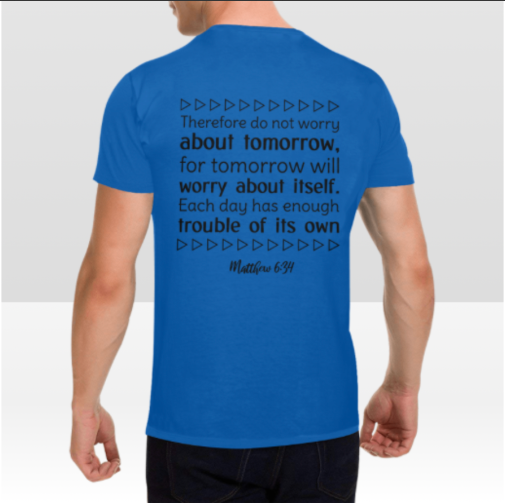 MATTHEW 6:34 MENS T-SHIRT