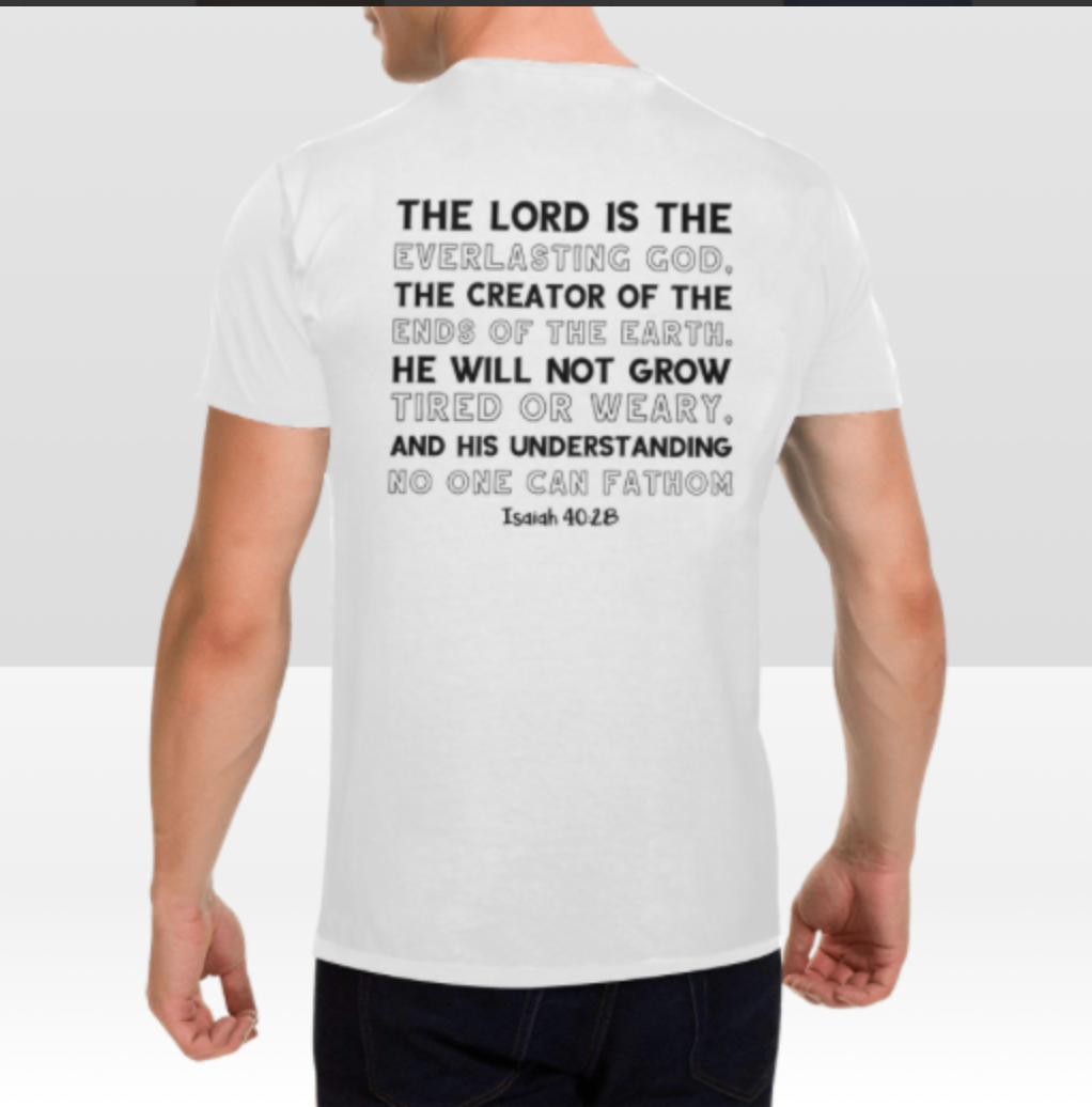 ISAIAH 40:28 MENS T-SHIRT