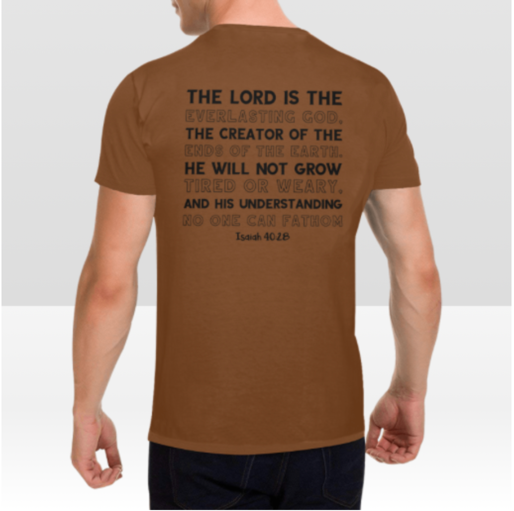 ISAIAH 40:28 MENS T-SHIRT
